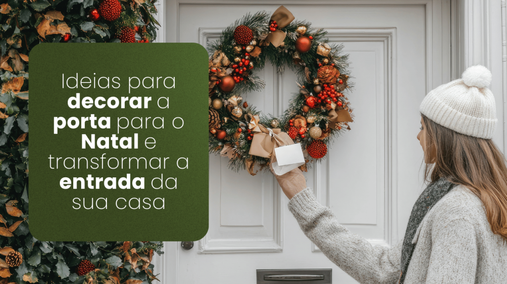 Ideias criativas para decorar a porta para o natal e transformar a ...